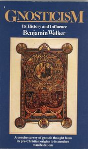 Gnosticism: Its History and Influence
