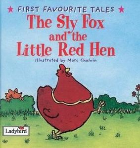 The Sly Fox and the Little Red Hen