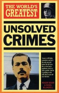 The World's Greatest Unsolved Crimes