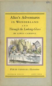 Alice's Adventures In Wonderland and Through The Looking Glass