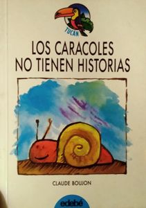 Los Caracoles No Tienen Historias
