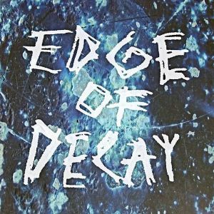 Edge Of Decay