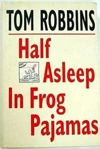 Half Asleep in Frog Pajamas
