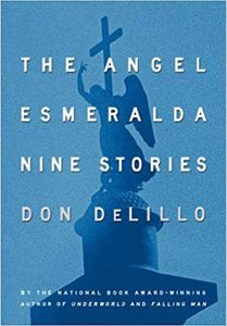 The Angel Esmeralda: Nine Stories