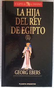 La Hija Del Rey De Egipto (I)
