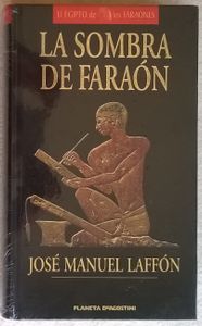 La Sombra De Faraón