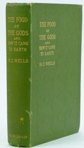 The Food of the Gods and How It Came to Earth