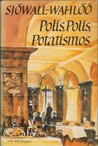 Polis, polis, potatismos!