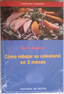 Como Rebajar Su Colesterol En 2 Meses
