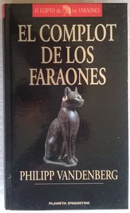 El Complot De Los Faraones