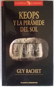 Keops Y La Pirámide Del Sol