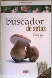 Guía De Campo Del  Buscador De Setas 