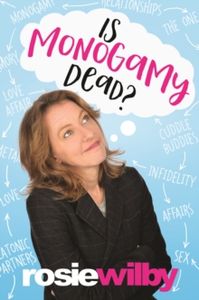 Is Monogamy Dead?: Rethinking Relationships in the 21st Century
