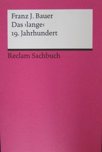 Das ›lange‹ 19. Jahrhundert