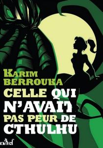 Celle qui n'avait pas peur de Chtulhu