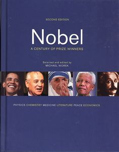 Nobel: A Century of Prize Winners