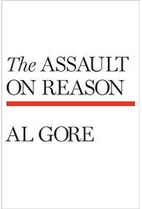 The Assault On Reason