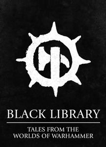 Black Library: Tales from the Worlds of Warhammer