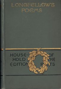 The Complete Poetical Works of Henry Wadsworth Longfellow: Household Edition