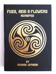 Fuzz, Acid & Flowers Revisited: A Comprehensive Guide To American Garage Psychedelic And Hippie Rock (1964 - 1975) / Limited Cloth Bound Edition