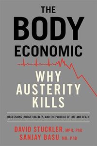 The Body Economic: Why Austerity Kills