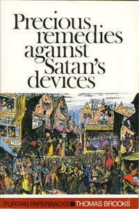 Precious Remedies Against Satan’s Devices