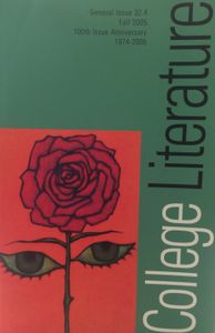 College Literature - 100th Issue Anniversary - General Issue 32.4 Fall 2005