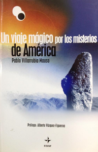 Un Viaje Magico Por Los Misterios de America