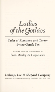 Ladies of the Gothics: Tales of Romance and Terror by the Gentle Sex