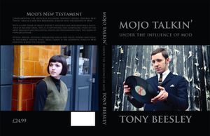 Mojo Talkin' Under the Influence of Mod