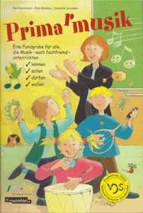 Primarmusik (Eine Fundgrube Für Alle, Die Musik - Auch Fachfremd - Unterrichten Können, Sollen, Dürfen, Wollen)