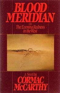 Blood Meridian or the Evening Redness in the West