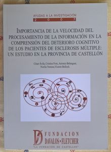 Importancia De La Velocidad Del Procesamiento De La Información En La Comprensión Del Deterioro Cognitivo De Los Pacientes De Esclerosis Múltiple: Un Estudio En La Provincia De Castellón