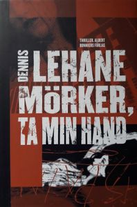 Mörker, Ta Min Hand
