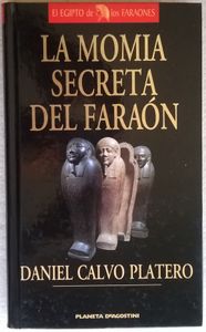 La Momia Secreta Del Faraón