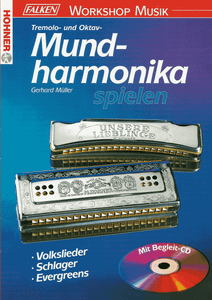 Tremolo- Und Oktav- Mundharmonika Spielen (Volkslieder - Schlager - Evergreens)