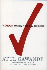 The Checklist Manifesto • How to Get Things Right