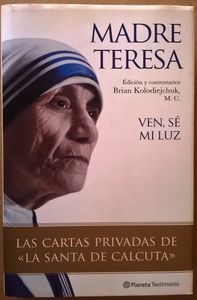 Las Cartas Privadas De «La Santa De Calcuta»