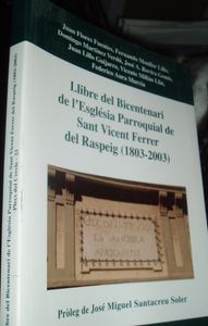 Llibre del Bicentenari de L'Esglèsia Parroquial de Sant Vicent Ferrer del Raspeig (1803-2003)