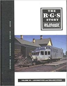 The RGS Story Volume XII - Locomotives and Rolling Stock