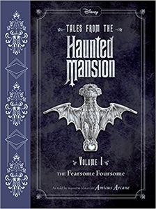 Tales from the Haunted Mansion: Volume I: The Fearsome Foursome