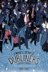 Dubliners: Centennial Edition
