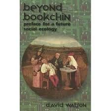 Beyond Bookchin: Preface for a Future Social Ecology