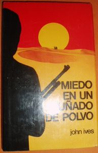 Miedo En Un Puñado de Polvo