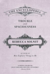 The Encyclopedia of Trouble and Spaciousness