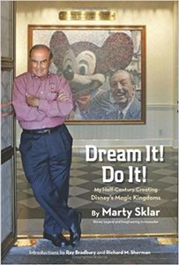 Dream It! Do It!: My Half-Century Creating Disneys Magic Kingdoms
