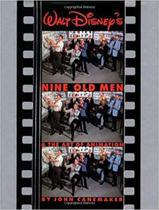 Walt Disney's Nine Old Men and the Art of Animation