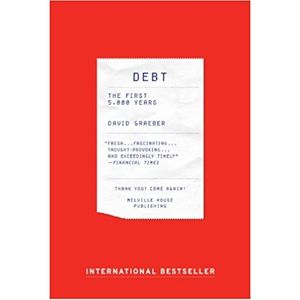 Debt: The First 5000 Years