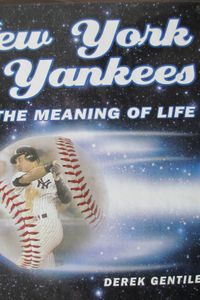 New York Yankees and the Meaning of Life