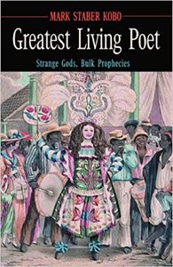 Greatest Living Poet: Strange Gods, Bulk Prophecies